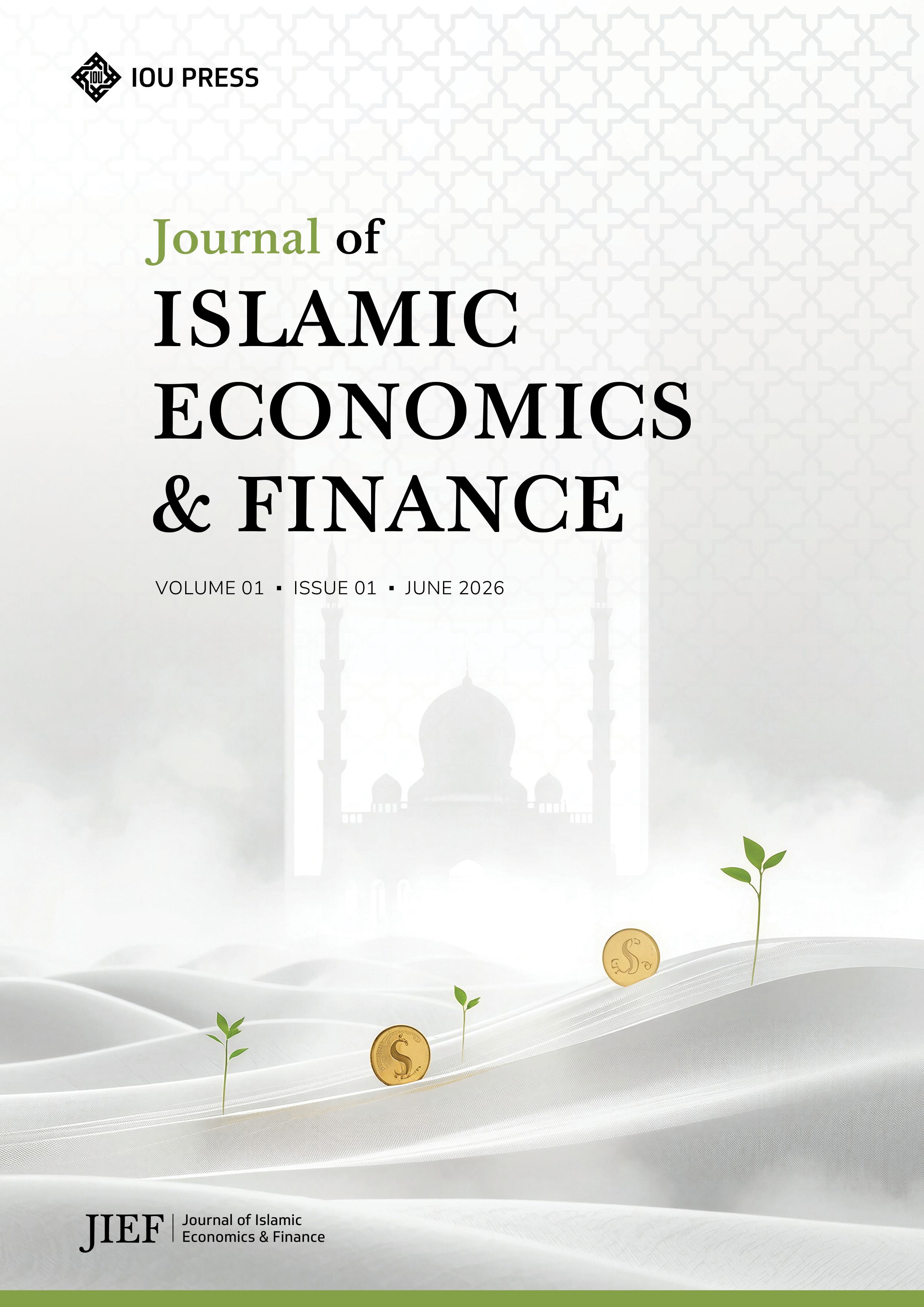 					View Vol. 1 No. 1 (2026): JOURNAL OF ISLAMIC ECONOMICS AND FINANCE JUNE ISSUE
				